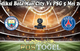 Prediksi Bola Man City Vs PSG 5 Mei 2021