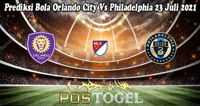 Prediksi Bola Orlando City Vs Philadelphia 23 Juli 2021