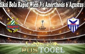 Prediksi Bola Rapid Wien Vs Anorthosis 6 Agustus 2021