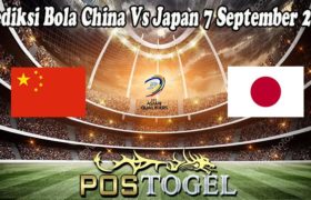 Prediksi Bola China Vs Japan 7 September 2021