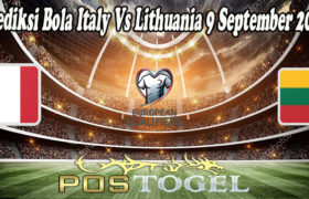 Prediksi Bola Italy Vs Lithuania 9 September 2021