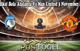 Prediksi Bola Atalanta Vs Man United 3 November 2021