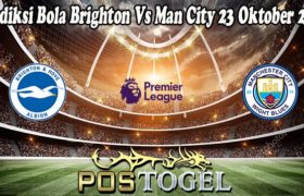 Prediksi Bola Brighton Vs Man City 23 Oktober 2021