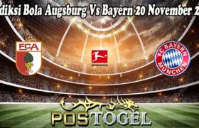 Prediksi Bola Augsburg Vs Bayern 20 November 2021