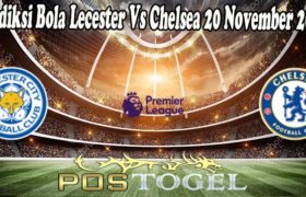 Prediksi Bola Lecester Vs Chelsea 20 November 2021