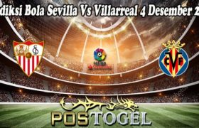 Prediksi Bola Sevilla Vs Villarreal 4 Desember 2021