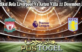 Prediksi Bola Liverpool Vs Aston Villa 11 Desember 2021