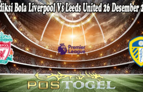 Prediksi Bola Liverpool Vs Leeds United 26 Desember 2021