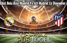 Prediksi Bola Real Madrid Vs Atl Madrid 13 Desember 2021