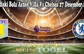 Prediski Bola Aston Villa Vs Chelsea 27 Desember 2021