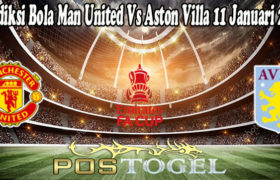 Prediksi Bola Man United Vs Aston Villa 11 Januari 2022