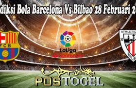 Prediksi Bola Barcelona Vs Bilbao 28 Februari 2022