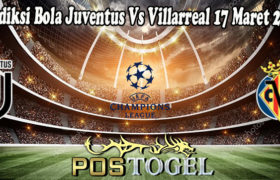 Prediksi Bola Juventus Vs Villarreal 17 Maret 2022