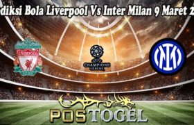 Prediksi Bola Liverpool Vs Inter Milan 9 Maret 2022