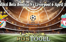 Prediksi Bola Benfica Vs Liverpool 6 April 2022