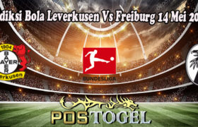 Prediksi Bola Leverkusen Vs Freiburg 14 Mei 2022