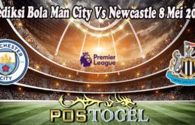 Prediksi Bola Man City Vs Newcastle 8 Mei 2022