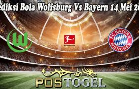 Prediksi Bola Wolfsburg Vs Bayern 14 Mei 2022