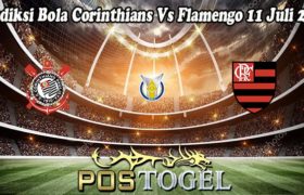 Prediksi Bola Corinthians Vs Flamengo 11 Juli 2022