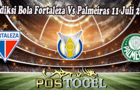 Prediksi Bola Fortaleza Vs Palmeiras 11 Juli 2022