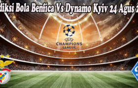 Prediksi Bola Benfica Vs Dynamo Kyiv 24 Agus 2022