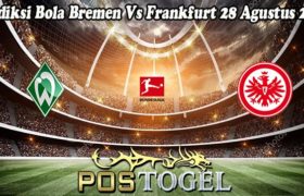 Prediksi Bola Bremen Vs Frankfurt 28 Agustus 2022