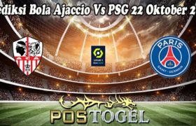 Prediksi Bola Ajaccio Vs PSG 22 Oktober 2022