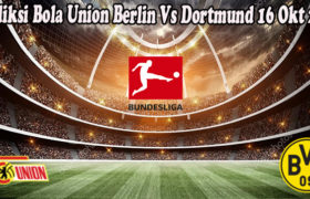 Prediksi Bola Union Berlin Vs Dortmund 16 Okt 2022