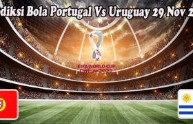 Prediksi Bola Portugal Vs Uruguay 29 Nov 2022