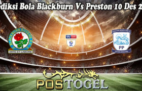 Prediksi Bola Blackburn Vs Preston 10 Des 2022