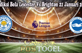 Prediksi Bola Leicester Vs Brighton 21 Januari 2023