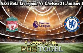 Prediksi Bola Liverpool Vs Chelsea 21 Januari 2023