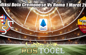 Prediksi Bola Cremonese Vs Roma 1 Maret 2023