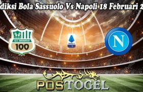 Prediksi Bola Sassuolo Vs Napoli 18 Februari 2023