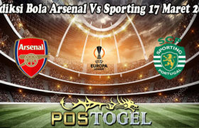 Prediksi Bola Arsenal Vs Sporting 17 Maret 2023