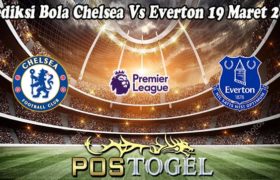 Prediksi Bola Chelsea Vs Everton 19 Maret 2023