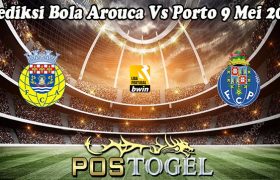 Prediksi Bola Arouca Vs Porto 9 Mei 2023