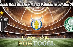 Prediksi Bola Atletico MG Vs Palmeiras 29 Mei 2023