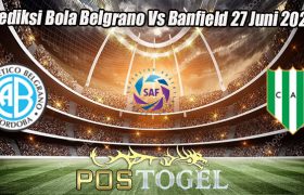 Prediksi Bola Belgrano Vs Banfield 27 Juni 2023