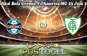 Prediksi Bola Gremio Vs America MG 23 Juni 2023