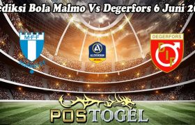 Prediksi Bola Malmo Vs Degerfors 6 Juni 2023