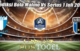 Prediksi Bola Malmo Vs Serius 1 Juli 2023