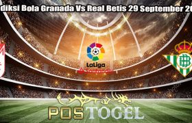 Prediksi Bola Granada Vs Real Betis 29 September 2023