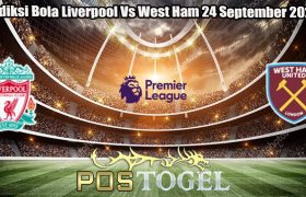 Prediksi Bola Liverpool Vs West Ham 24 September 2023