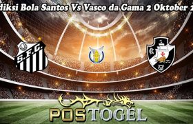 Prediksi Bola Santos Vs Vasco da Gama 2 Oktober 2023