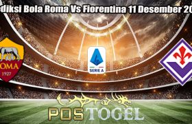 Prediksi Bola Roma Vs Fiorentina 11 Desember 2024