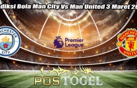 Prediksi Bola Man City Vs Man United 3 Maret 2024