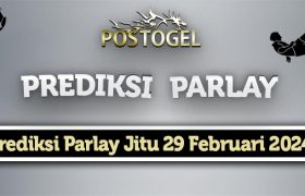 Prediksi Parlay Jitu 29 Februari 2024