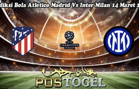 Prediksi Bola Atletico Madrid Vs Inter Milan 14 Maret 2024