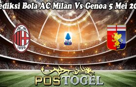 Prediksi Bola AC Milan Vs Genoa 5 Mei 2024